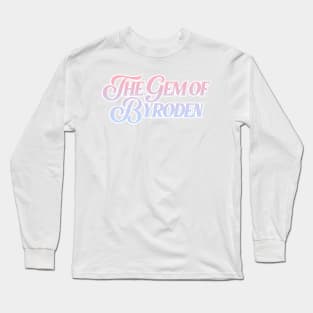 the gem of byroden Long Sleeve T-Shirt